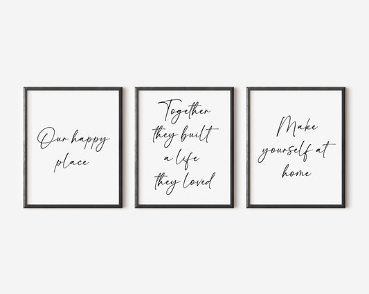 Set of 3 home prints, our happy place, together they built, make yourself at home unframed wall art prints