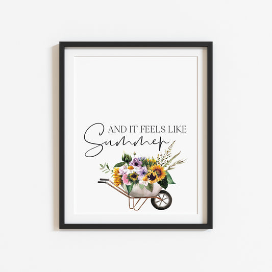 Summer print, And it feels like summer, watercolour sunflowers and greenery bouquet wheelbarrow unframed wall art poster print