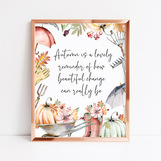Autumn is a lovely reminder of how beautiful change can really be watercolour autumn borderless unframed wall art poster print