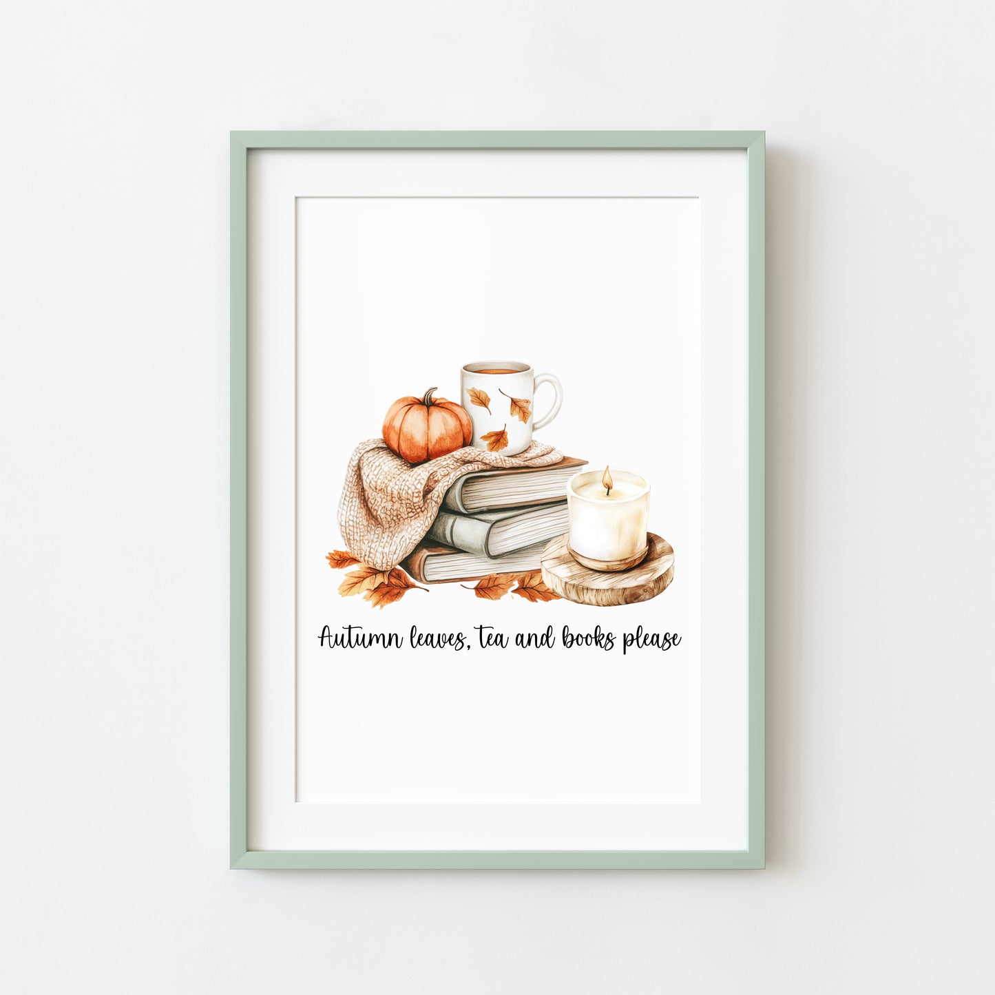 Autumn print, Autumn leaves tea & books please unframed wall art poster print, autumn decor, autumn home decor, fall favourites, book prints
