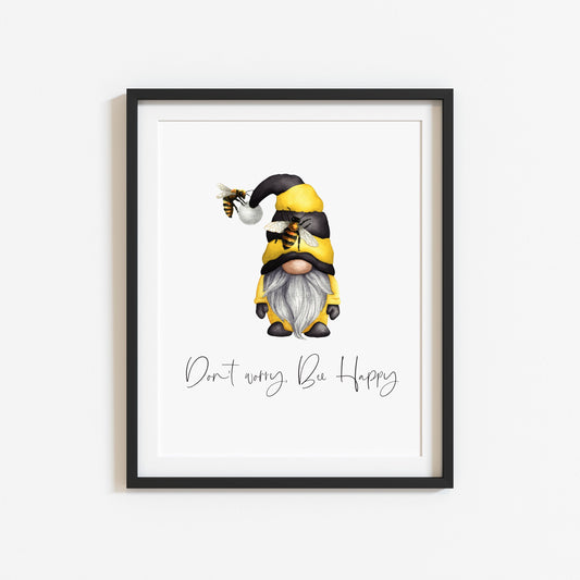 Don't worry Bee Happy watercolour gonk/gnome spring motivational seasonal unframed wall art poster print