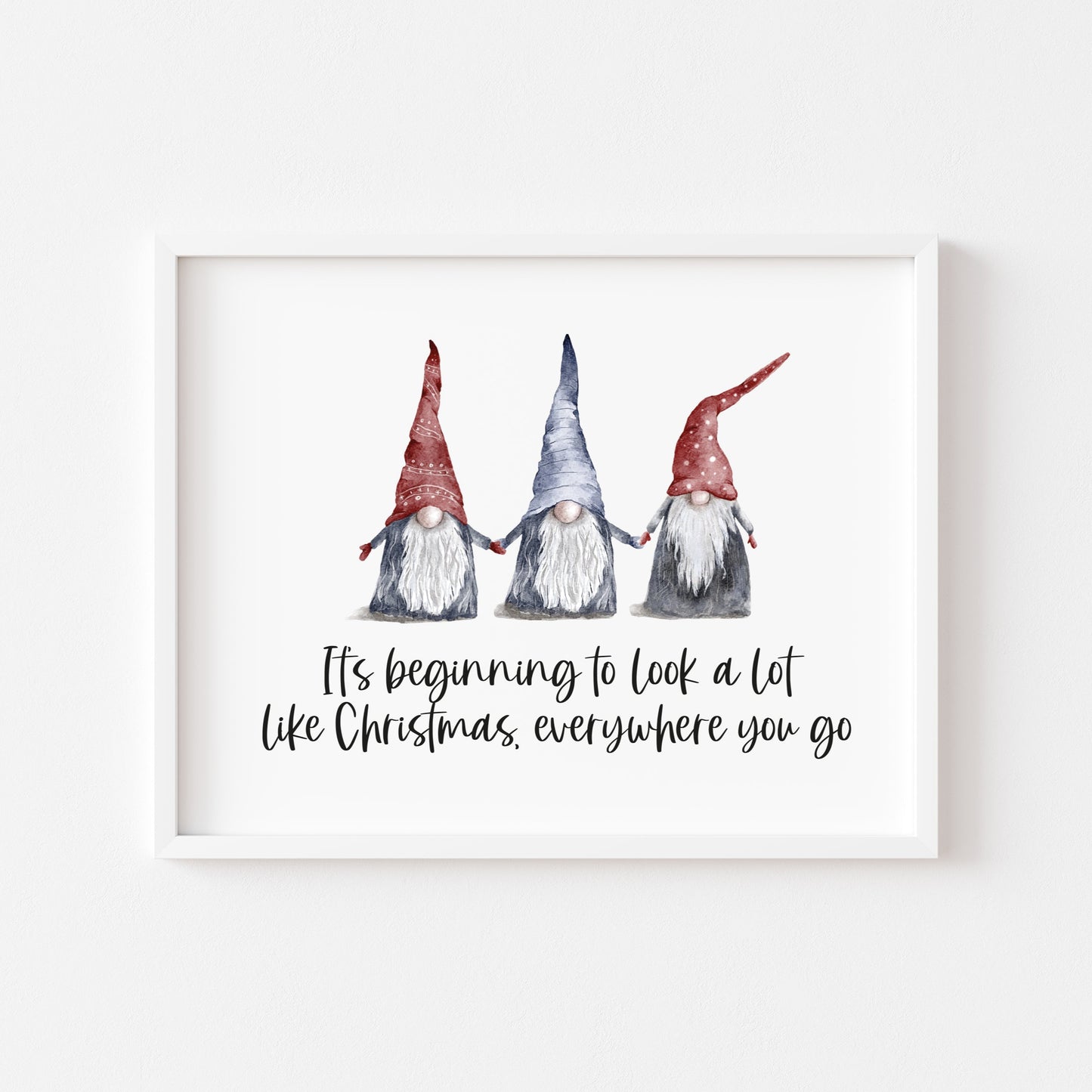 It's beginning to look a lot like Christmas, watercolour gonks/gnome xmas seasonal unframed wall art poster print