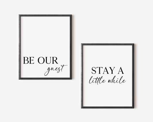 Set of 2 home bedroom prints Be our guest and stay a little while unframed wall art poster prints