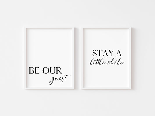 Set of 2 home bedroom prints Be our guest and stay a little while unframed wall art poster prints