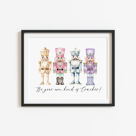 Christmas print, Be your own kind of cracker, nutcracker pastel bright seasonal winter cute art unframed wall art poster print, home decor xmas decor