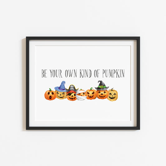 Be your own kind of pumpkin halloween seasonal watercolour unframed wall art poster print