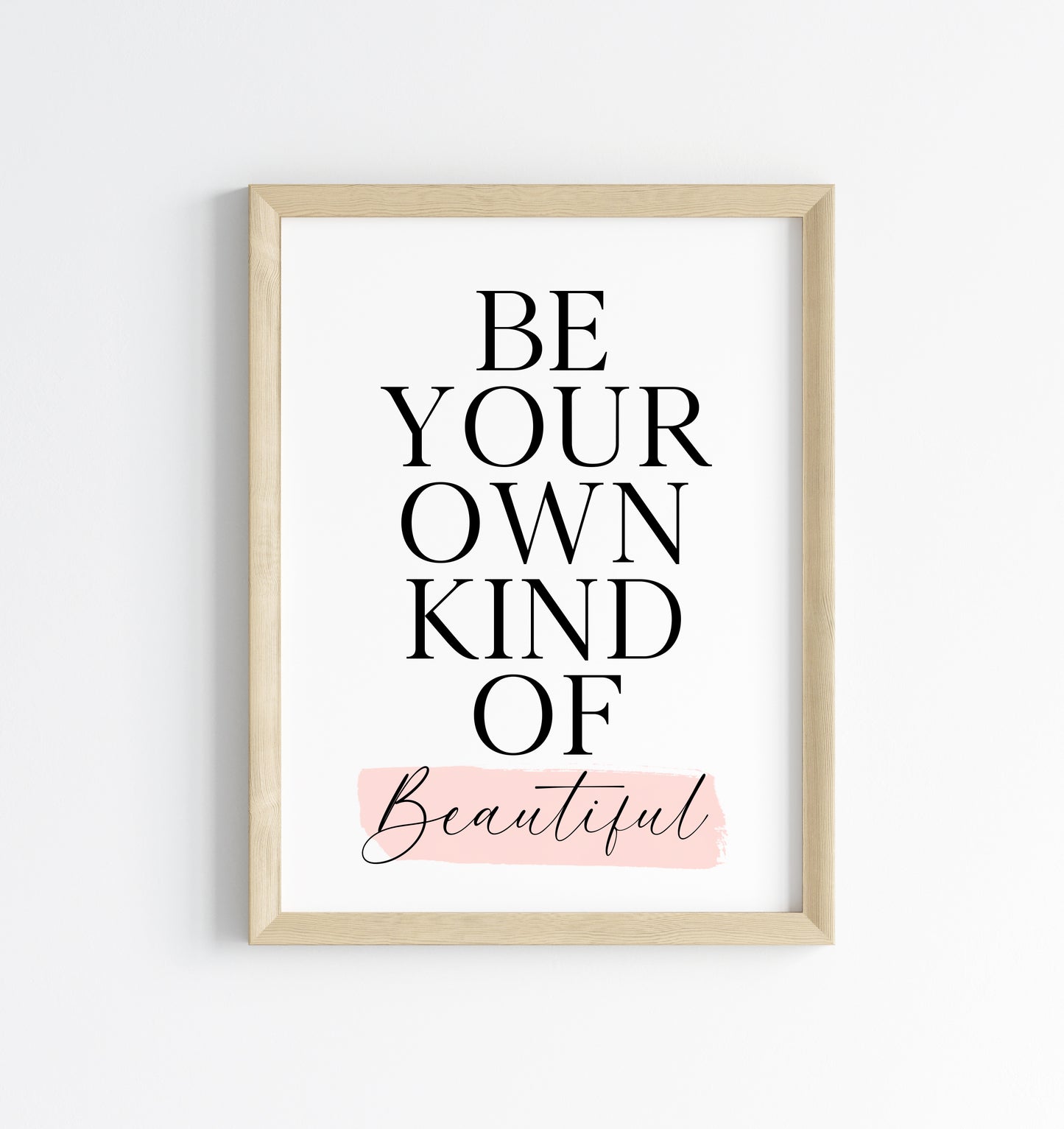 Bedroom print, Be your own kind of beautiful pink watercolour bedroom motivational unframed wall art poster print