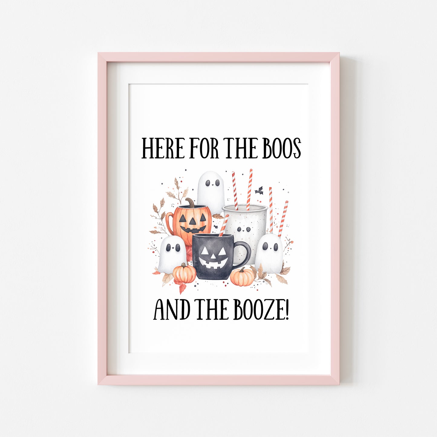 Here for the boos & the booze funny watercolour spooky halloween party drinks unframed wall art poster print
