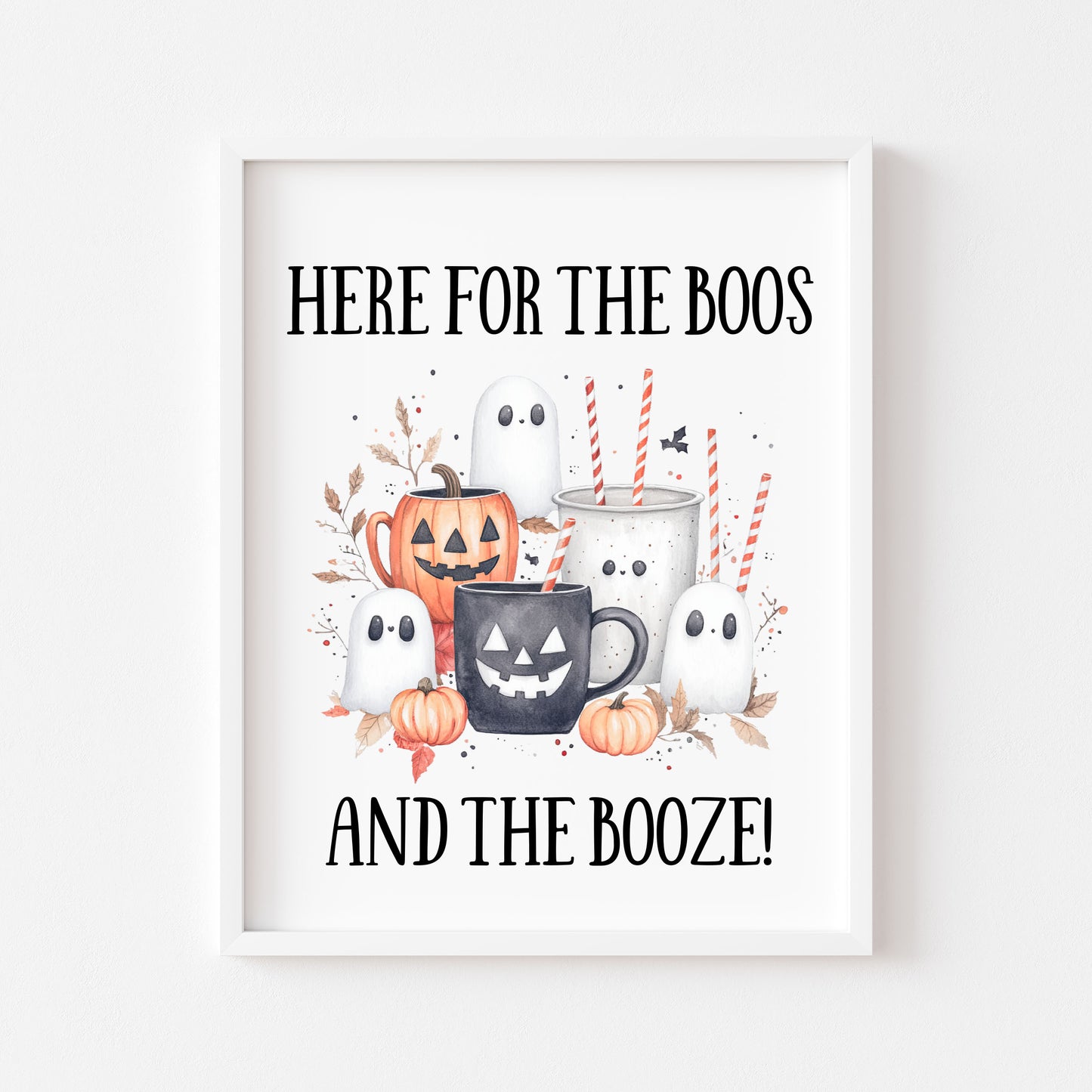 Here for the boos & the booze funny watercolour spooky halloween party drinks unframed wall art poster print