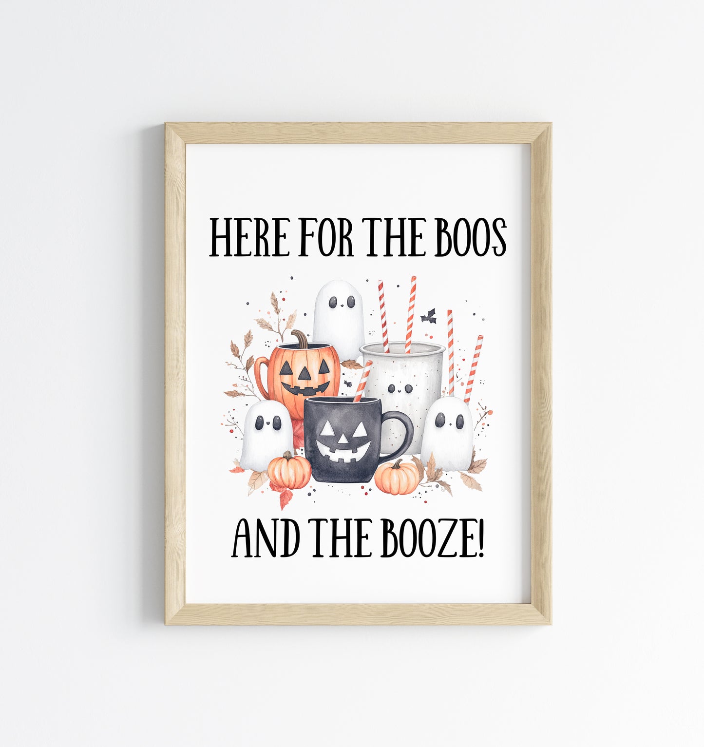 Here for the boos & the booze funny watercolour spooky halloween party drinks unframed wall art poster print