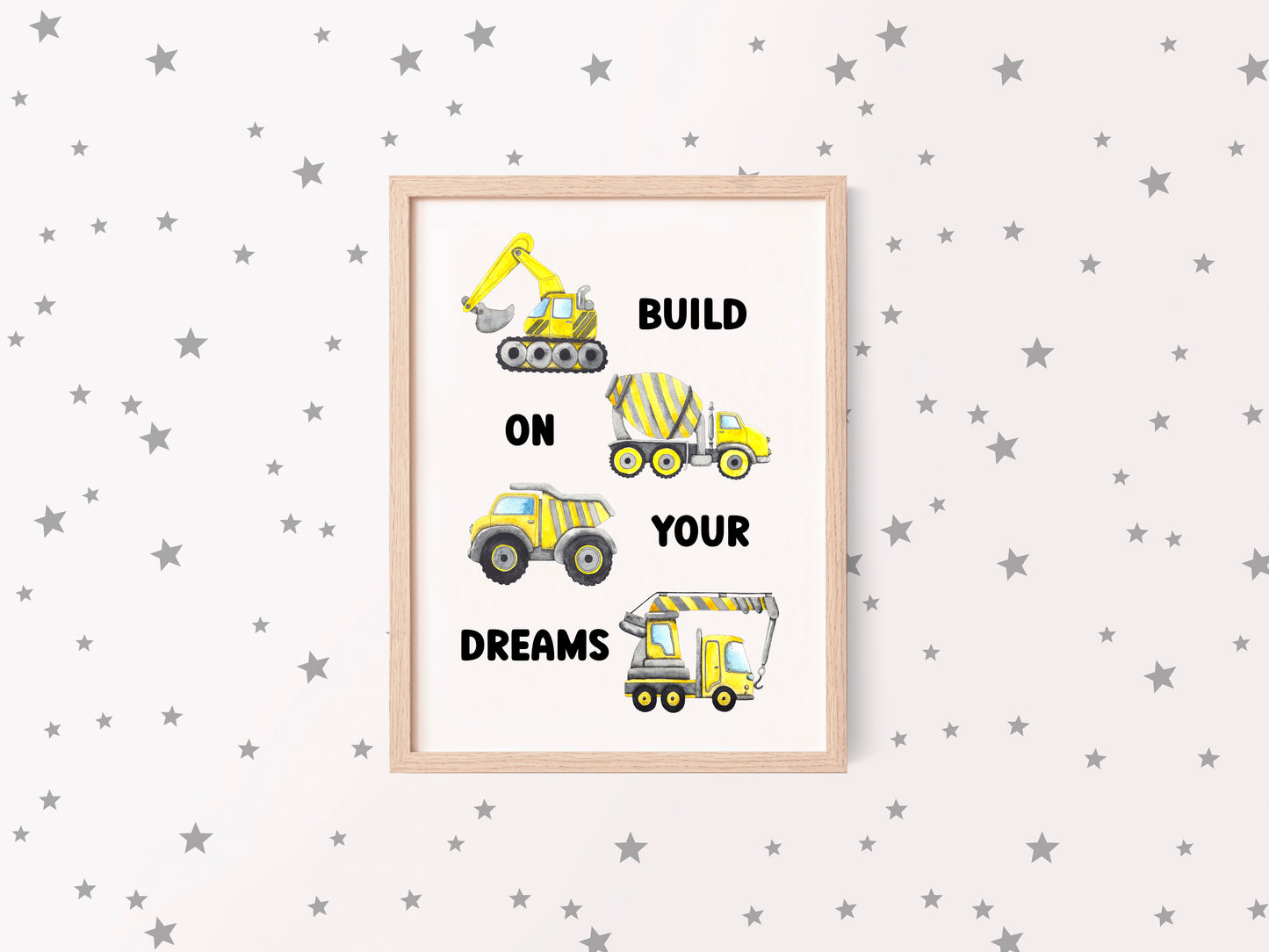 Build on your dreams, watercolour trucks and diggers kids nursery playroom bedroom unframed wall art poster print