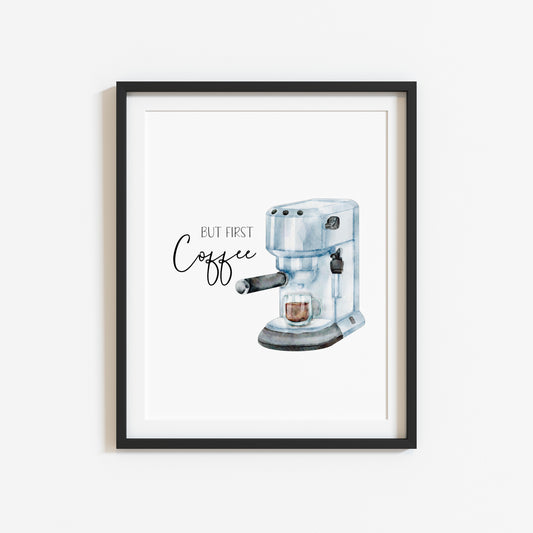 But First Coffee Print Kitchen Wall Art Poster (Unframed)