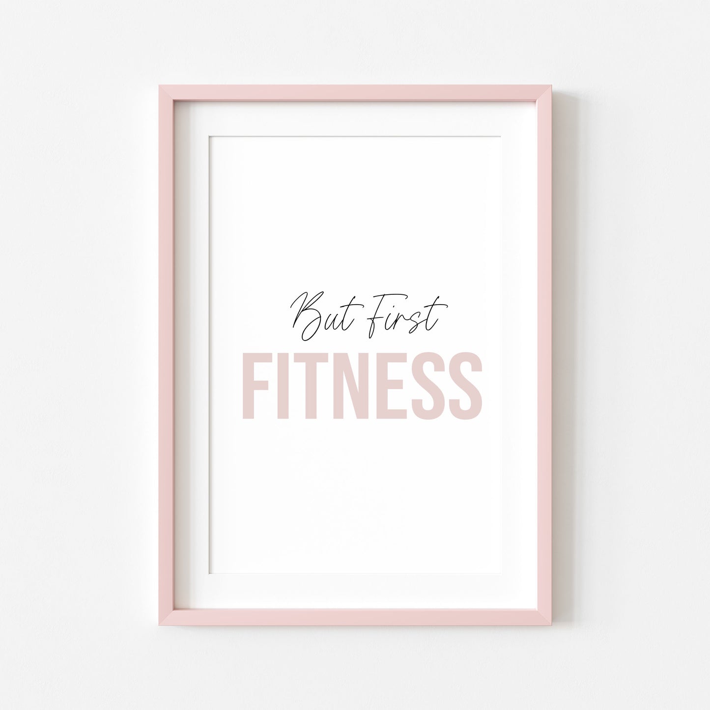 But first fitness gym prints pink purple mauve cardio sports motivational gym room bedroom unframed wall art poster prints fitness art
