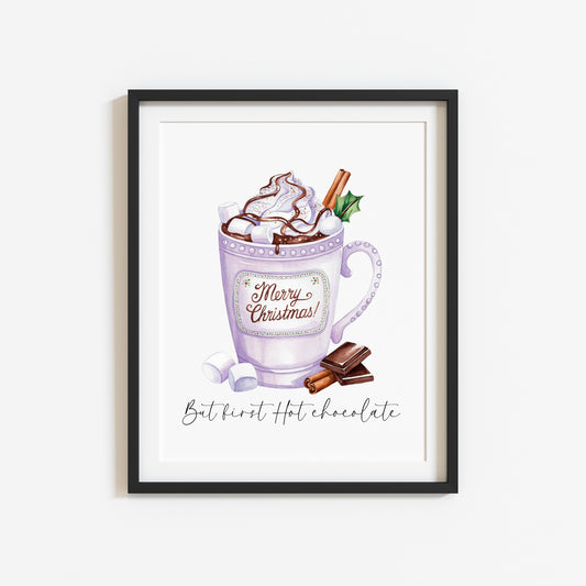 Hot Chocolate print but first Hot chocolate lilac purple Merry Christmas winter drinks cute unframed wall art poster print