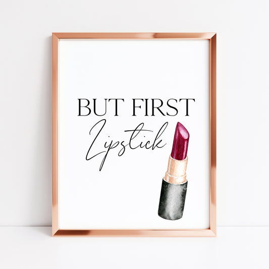 But first lipstick, watercolour make up beauty girls bedroom bathroom dressing room unframed wall art poster print