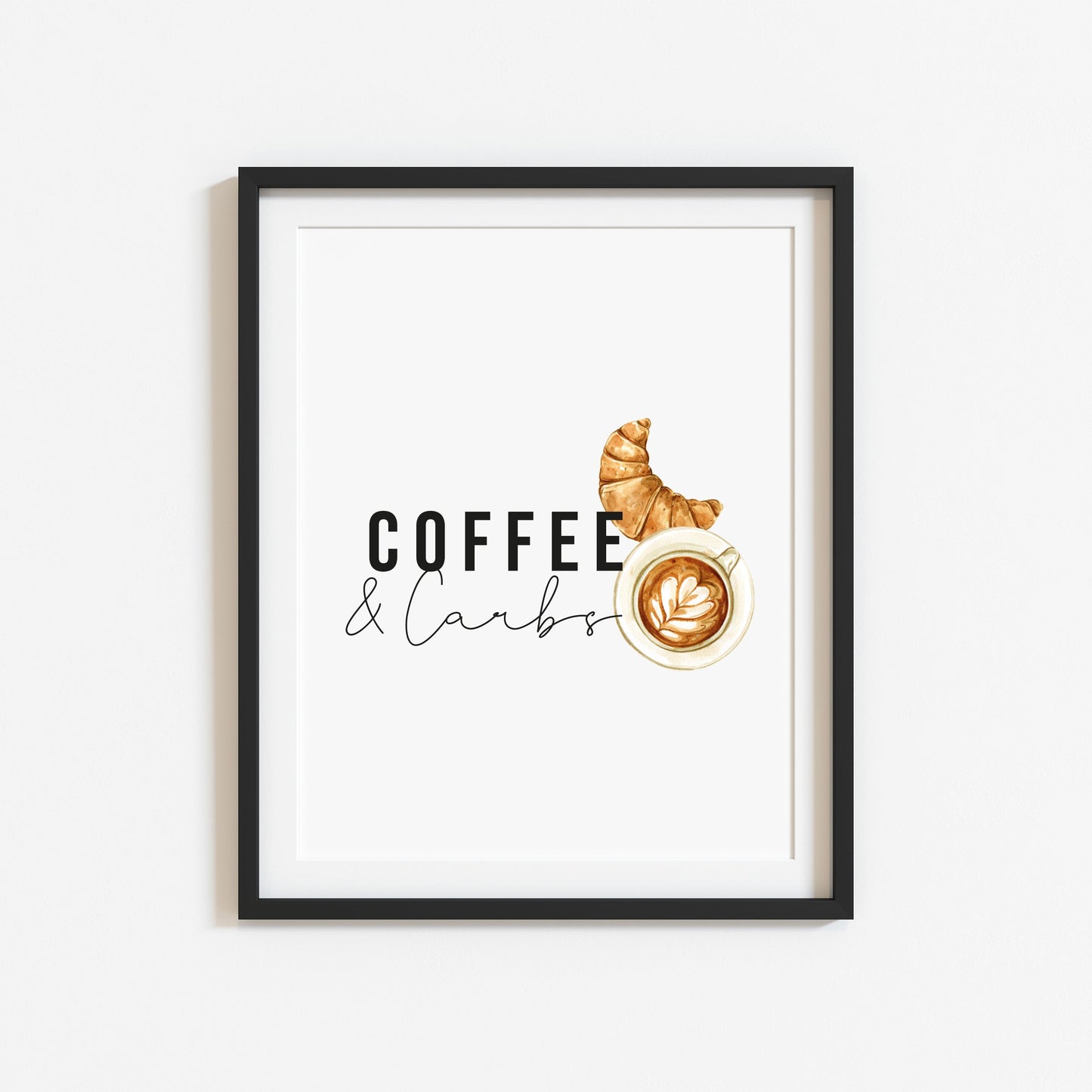 Coffee and carbs, watercolour coffee croissant illustration kitchen office unframed wall art poster print