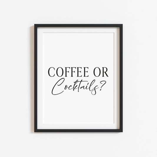 Coffee or Cocktails? kitchen art, kitchen, bar area, Cocktail/Coffee lover, unframed wall art poster print