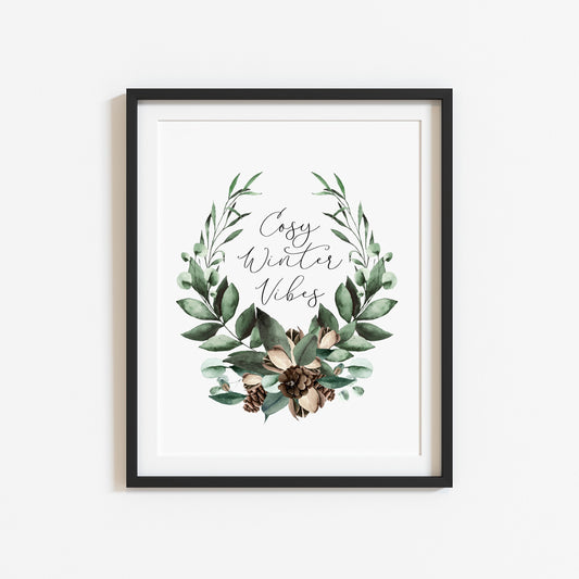 Cosy winter Vibes watercolour Christmas foliage pinecone wreath seasonal unframed wall art poster print