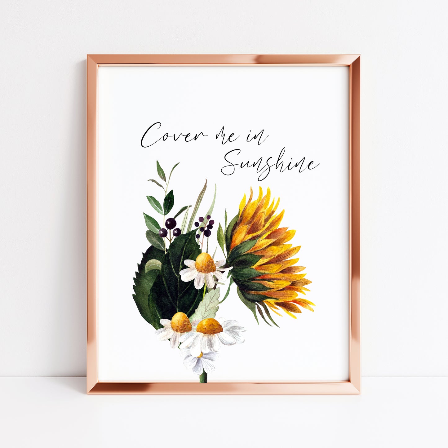 Cover me in sunshine Sunflower & Daisies seasonal Summer floral unframed wall art poster print
