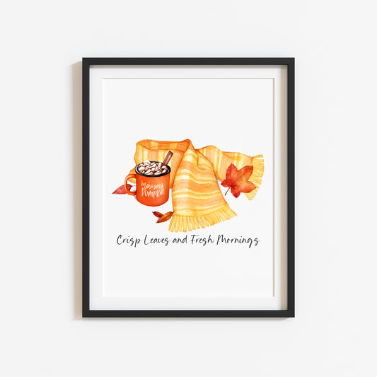 Crisp Leaves and fresh mornings autumn favourites, autumn drinks, autumn fashion unframed wall art poster print