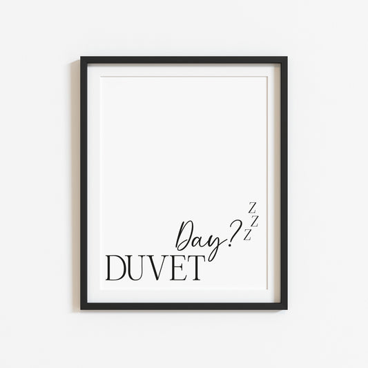 Duvet day? zzz bedroom, fashion, guest room unframed wall art poster print