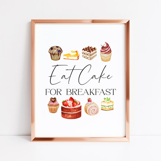 Eat cake for breakfast watercolour cakes funny kitchen cake shop unframed wall art poster print