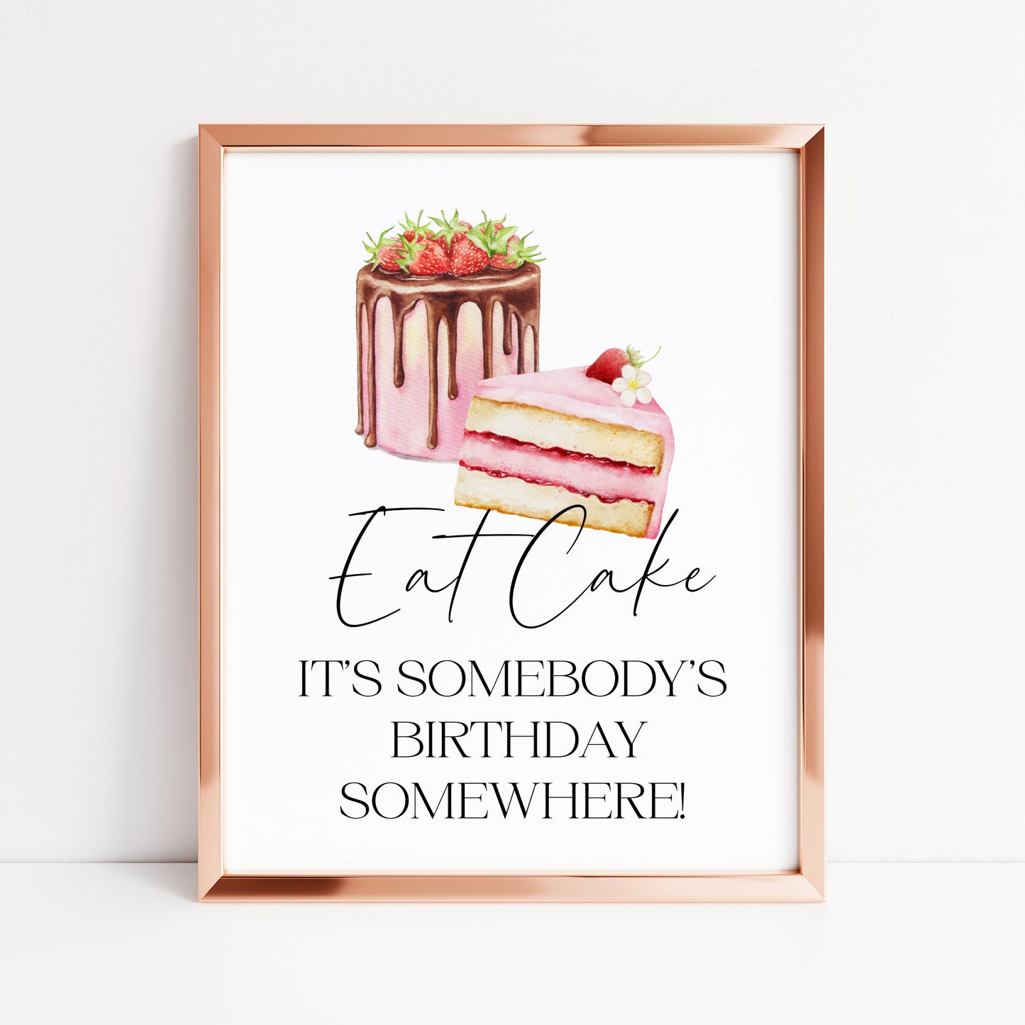 Eat cake it's somebody's birthday somewhere watercolour cakes kitchen unframed wall art poster print