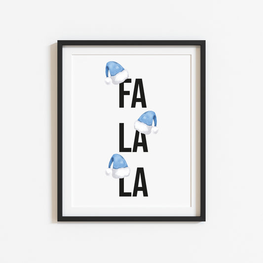 Fa la la blue Christmas Santa hat seasonal unframed Xmas wall art poster print