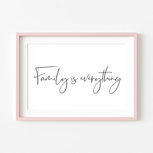 Family is everything landscape simplistic family, home living quote unframed wall art poster print
