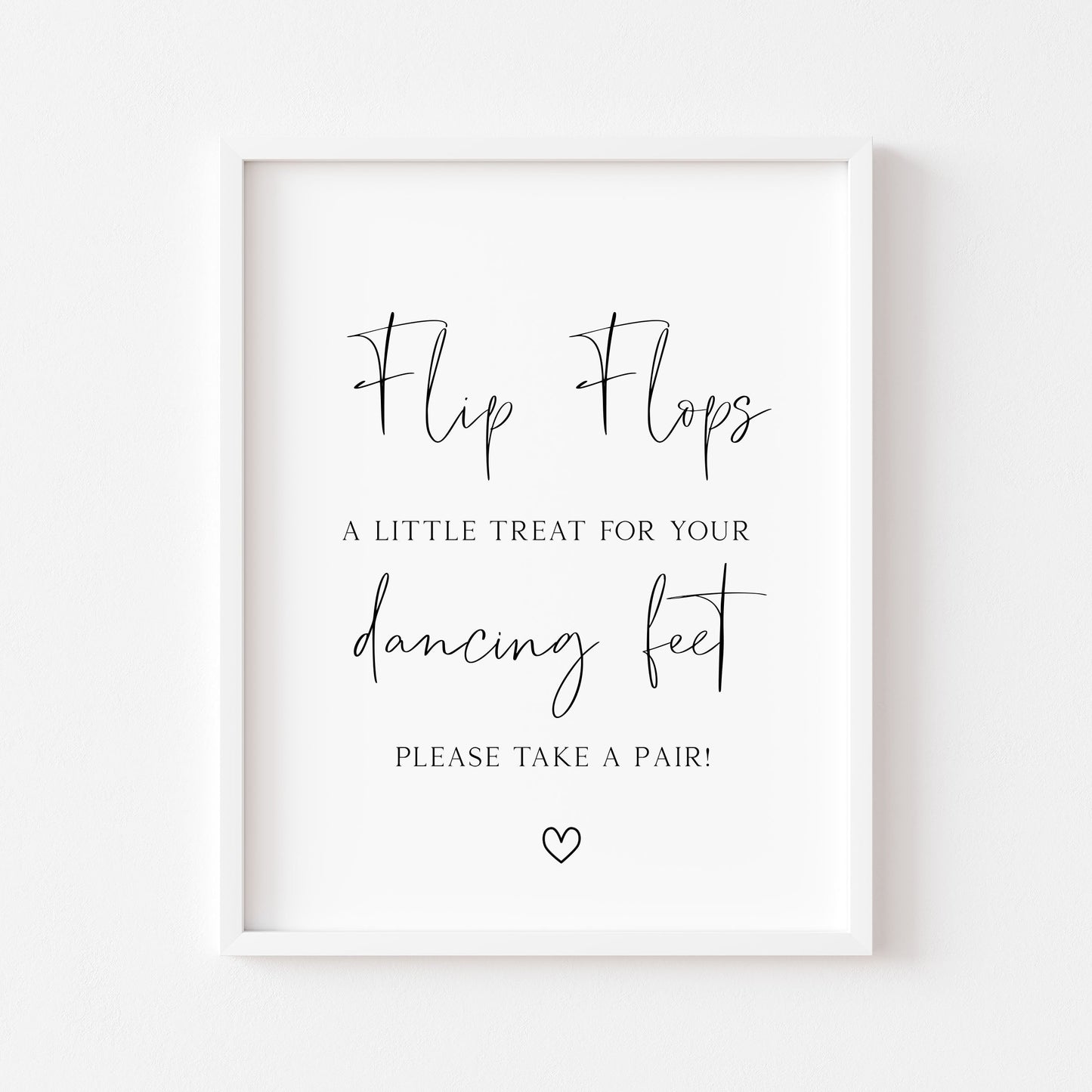 Flip Flops, A little treat for your dancing feet simplistic wedding sign wedding unframed wall art poster print