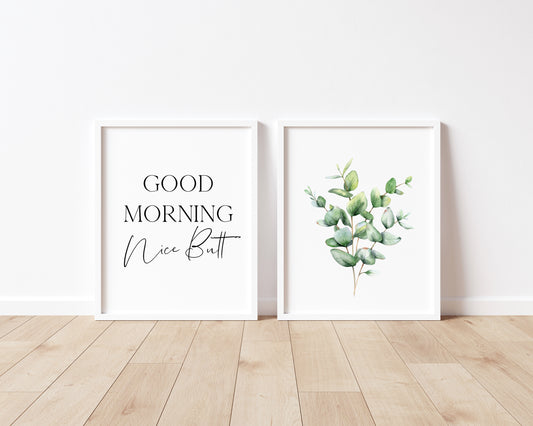 Set of 2 bedroom bathroom prints, Good morning nice butt, eucalyptus stem wreath unframed wall art poster prints