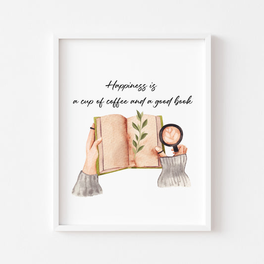 Coffee book print, Happiness is a cup of coffee and a good book botanical unframed wall art poster print