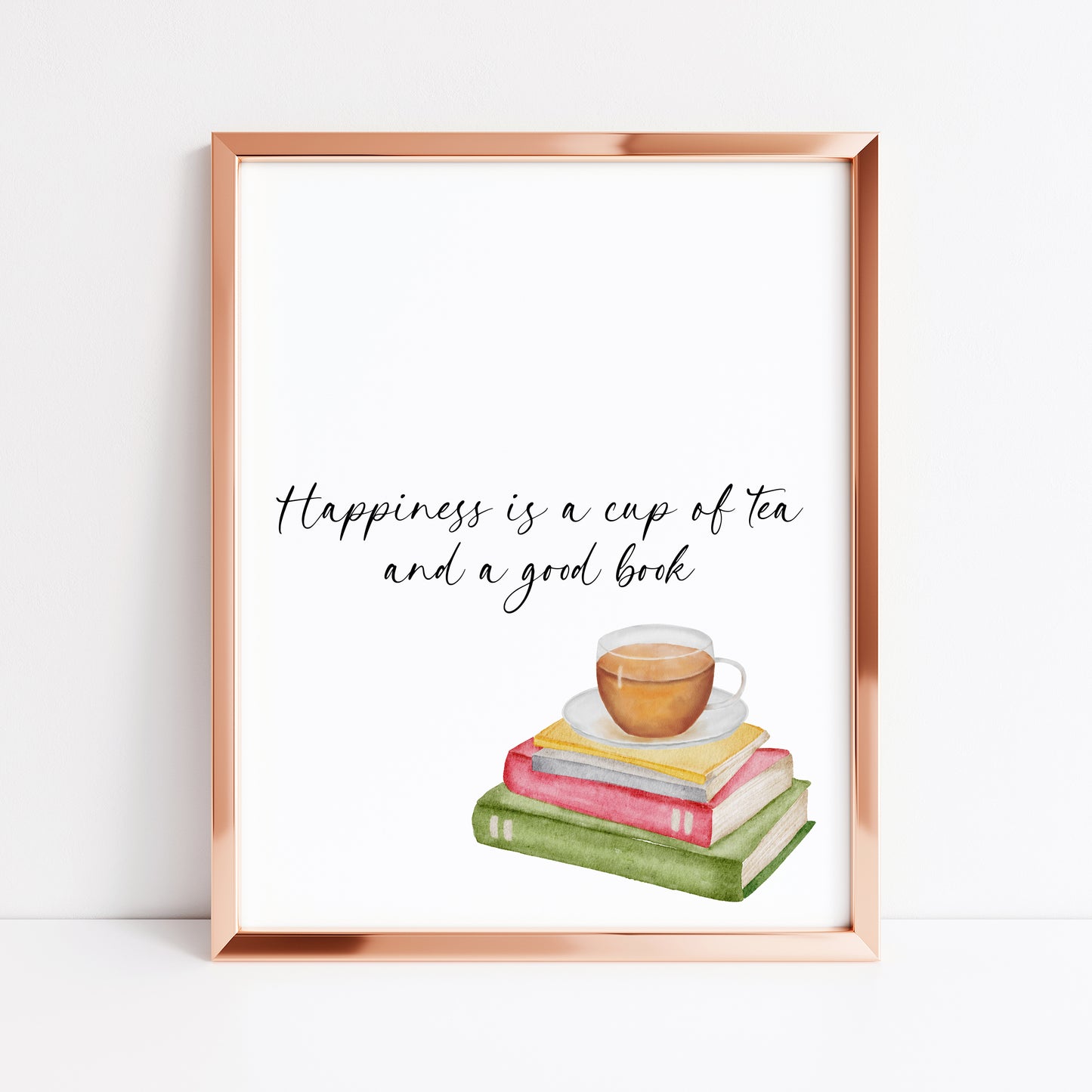 Happiness is a cup of tea and a good watercolour unframed wall art poster print