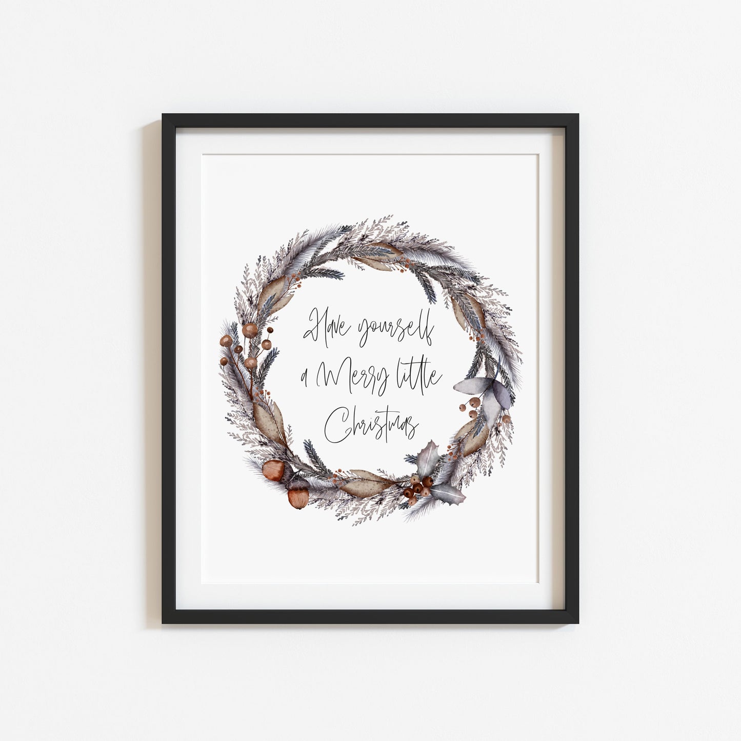 Have yourself a merry little Christmas foliage acorn wreath seasonal unframed wall art poster print