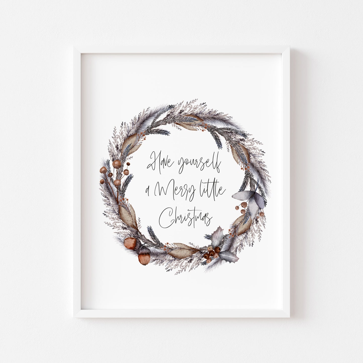 Have yourself a merry little Christmas foliage acorn wreath seasonal unframed wall art poster print