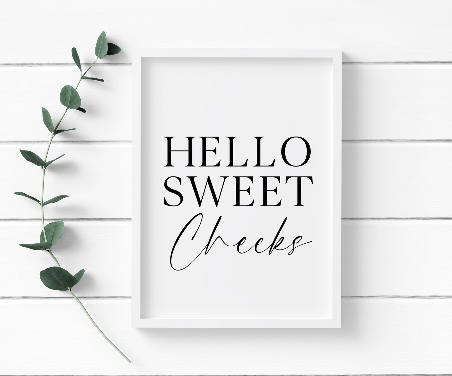 Hello sweet cheeks bathroom wash room toilet unframed wall art poster print, bathroom signs, bathroom accessories, bathroom pictures