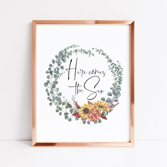 Summer print, Here comes the sun Sunflower greenery eucalyptus floral wreath unframed wall art poster print