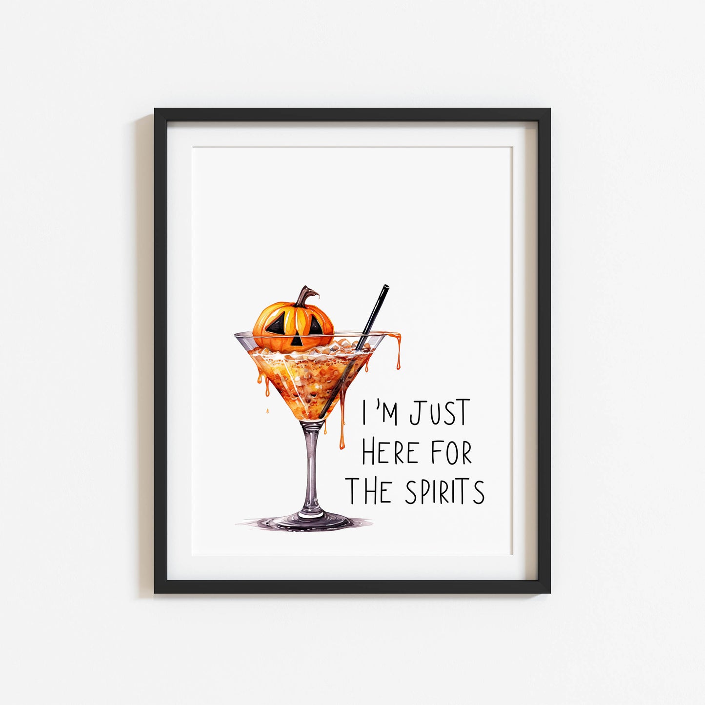 I'm just here for the spirits pumpkin drink funny watercolour illustration unframed wall art poster print
