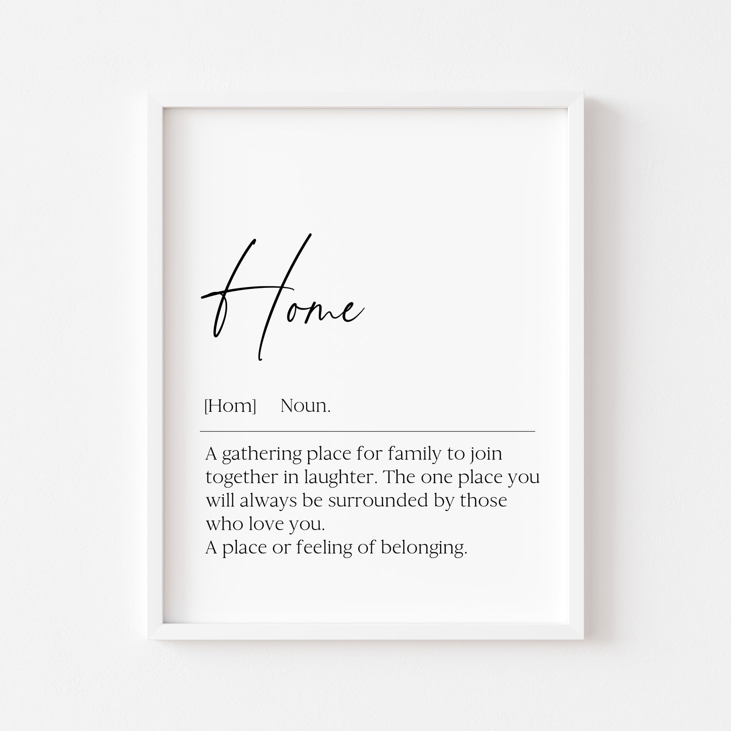 Home definition, definitions, home hallway unframed wall art poster print, home decor, definition prints, home family wall art poster print