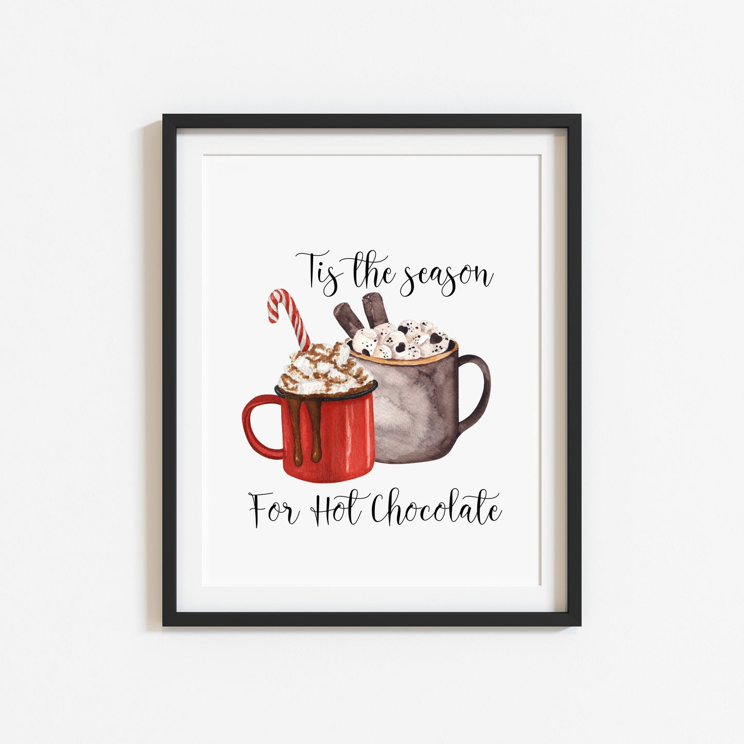 Tis the season for hot chocolate red watercolour Christmas seasonal unframed wall art poster print