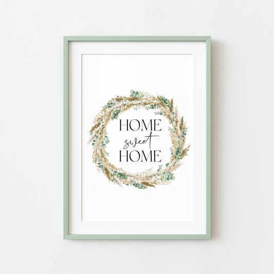Home sweet home pampas and eucalyptus wreath unframed wall art poster print