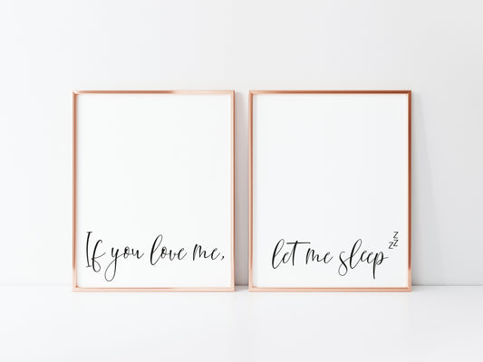 Set of 2 bedroom prints, if you love me let me sleep zzz bedroom home unframed wall art poster prints