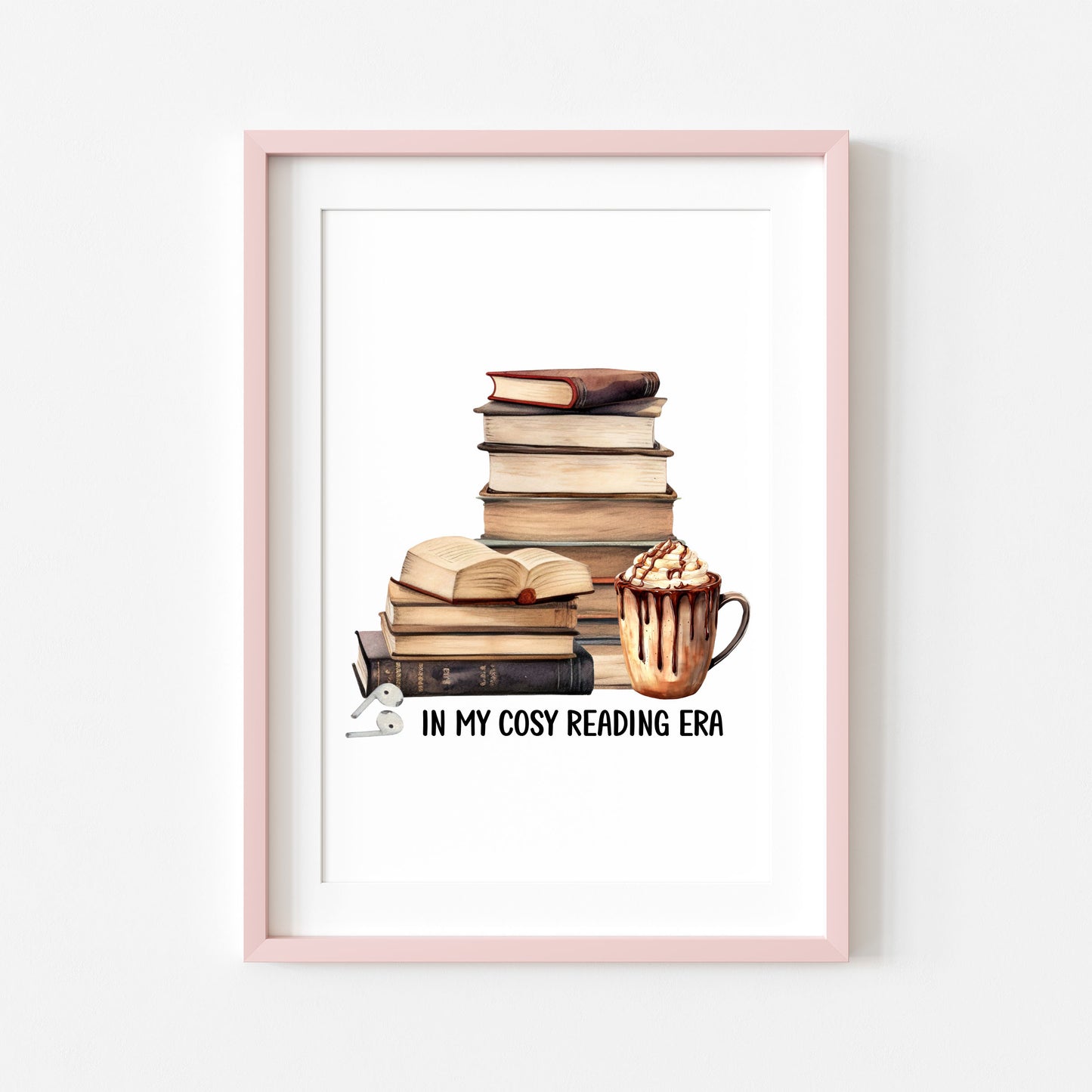 Book print, In my Book Era cosy reading book air pods hot drink Lover Wall Art (unframed)