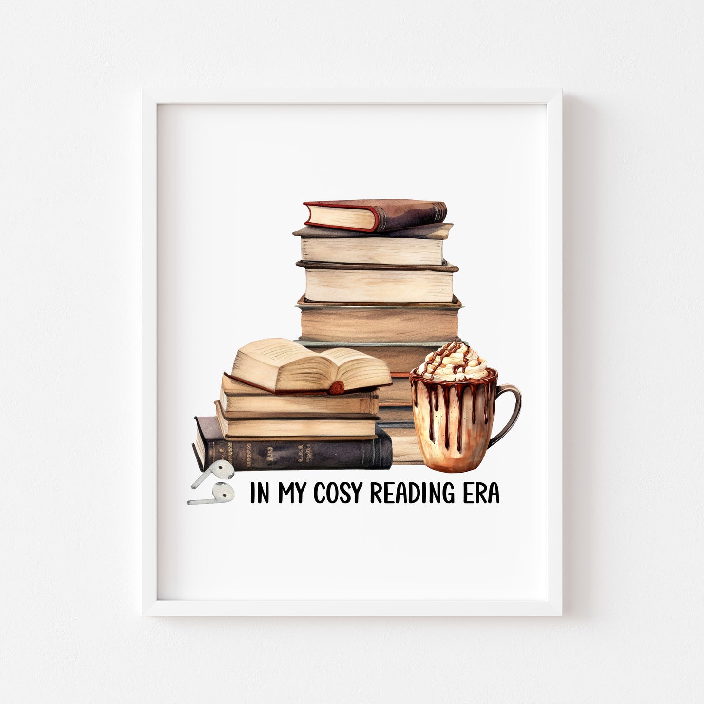 Book print, In my Book Era cosy reading book air pods hot drink Lover Wall Art (unframed)