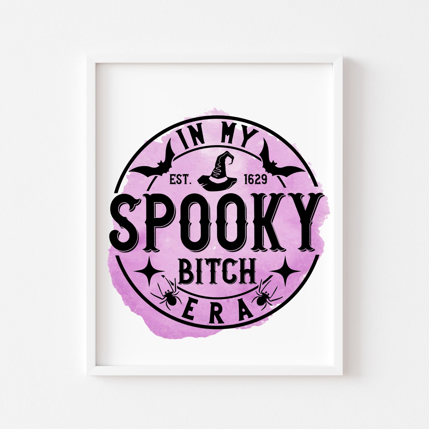 In my spooky b*tch era! Black, green, pink, purple, red, blue watercolour funny halloween unframed wall art poster print
