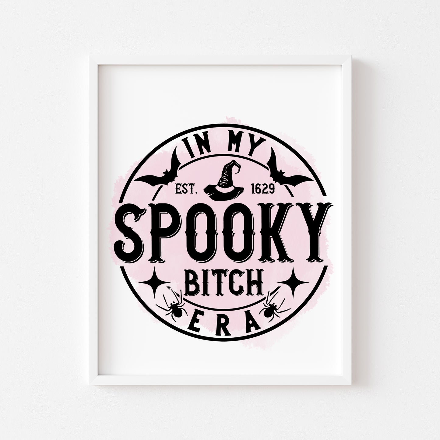 In my spooky b*tch era! Black, green, pink, purple, red, blue watercolour funny halloween unframed wall art poster print