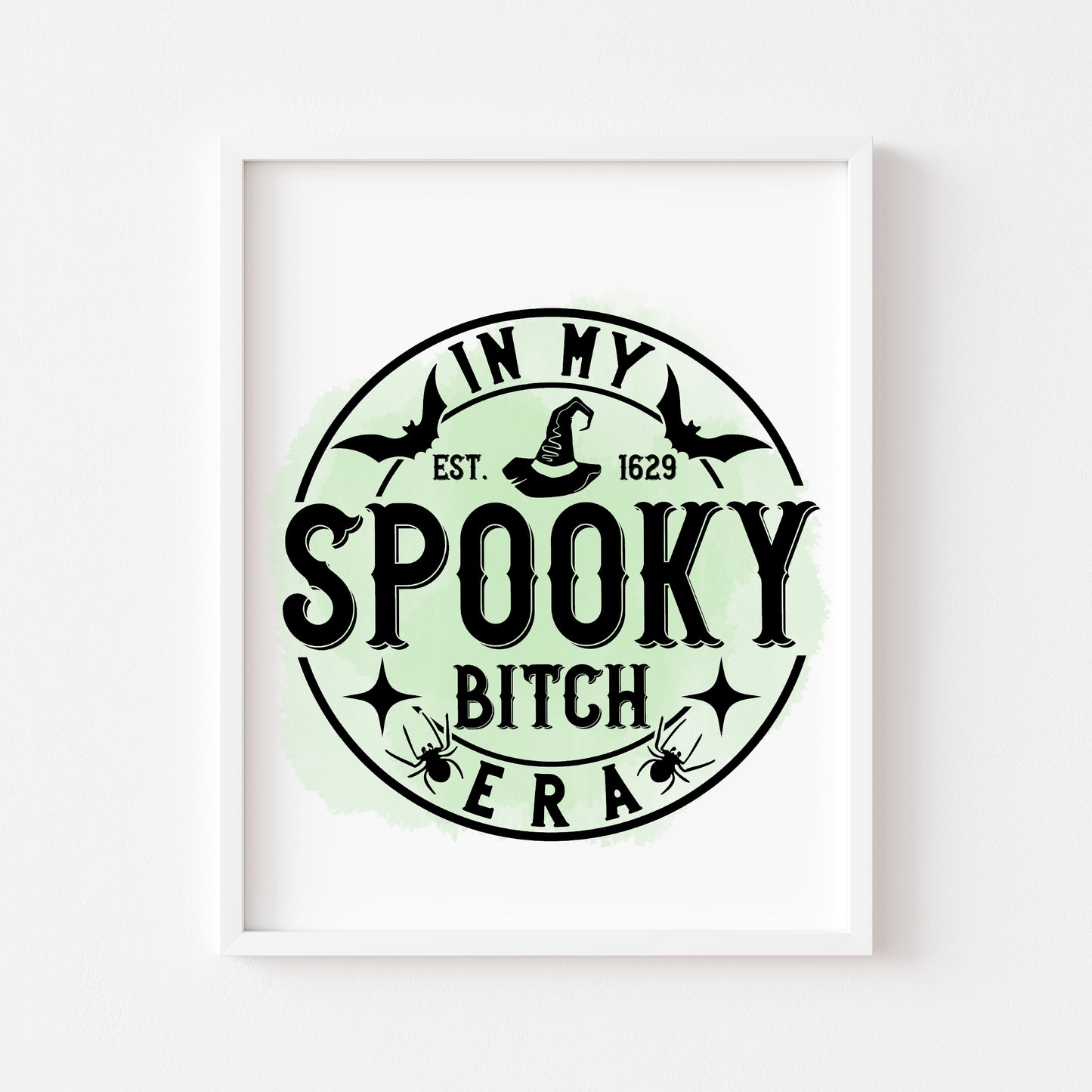 In my spooky b*tch era! Black, green, pink, purple, red, blue watercolour funny halloween unframed wall art poster print