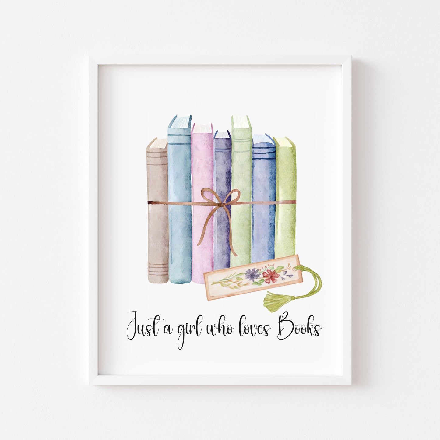 Book print, Just a girl who loves books, ribbon wrapped books & book mark reading Lover Wall Art (unframed)