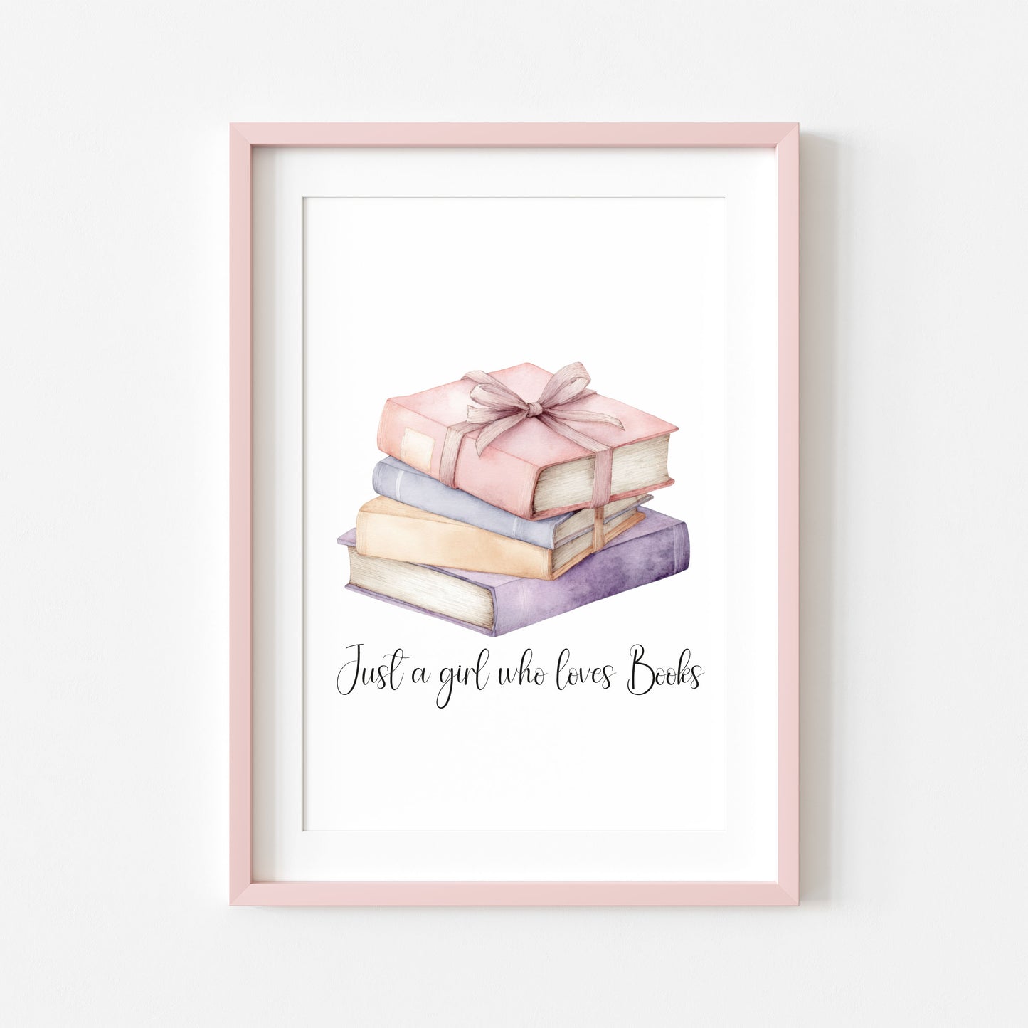 Book print, Just a girl who loves books, pink purple stack reading Lover Wall Art (unframed)