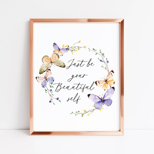 Just be your beautiful self pink purple butterfly wreath girls unframed wall art poster print nursery decor bedroom print, bedroom decor art